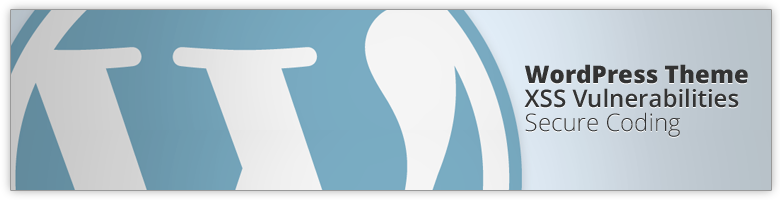 WordPress Theme XSS Vulnerabilities