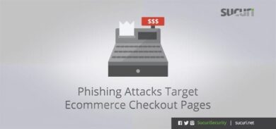Phishing Targets Ecommerce Checkout Pages Redirected