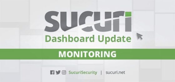 Sucuri Monitoring Dashboard Update