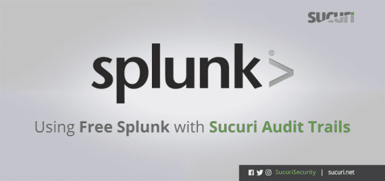 How to Use Splunk with Sucuri Audit Trails