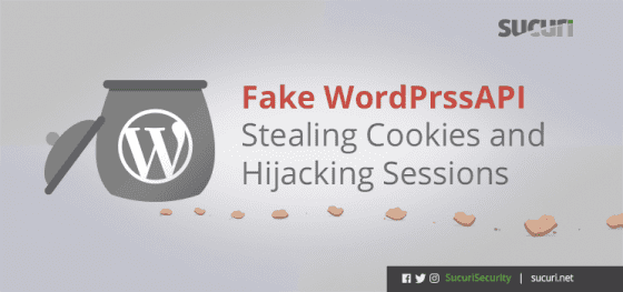 Fake WordPrssAPI Stealing Cookies and Hijacking Sessions