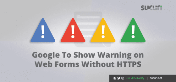 Google Warnings For Form Input Over HTTP Coming in October