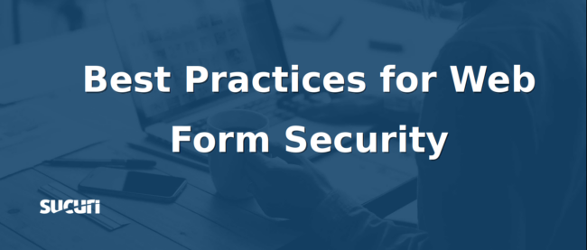 Best Practices For Web Form Security