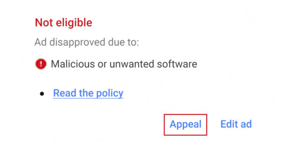 Google Ad disapproved due to malicious or unwanted software with appeal button