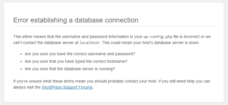 Example notification of Error establishing a database connection WordPress message We can't contact the database server at localhost