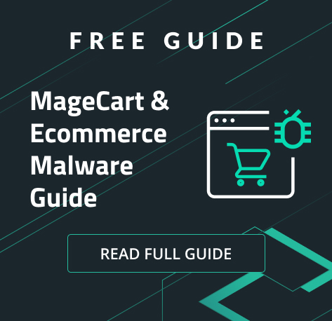 MageCart & Ecommerce Malware Guide Sidebar