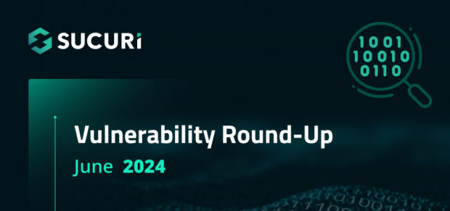 WordPress Vulnerability & Patch Roundup June 2024