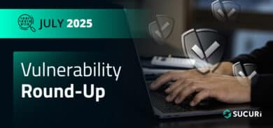 Vulnerability Roundup July 2025