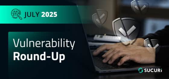 WordPress Vulnerability & Patch Roundup — July 2025